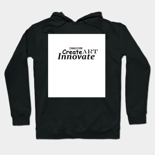 Create! Innovate! Hoodie